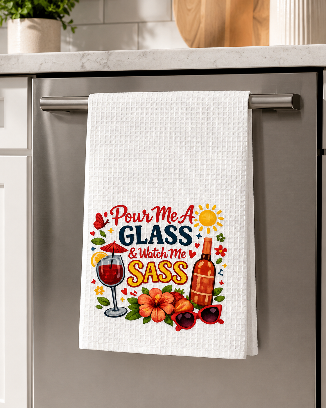 Pour Me A Glass & Watch Me Sass Waffle Kitchen Towel